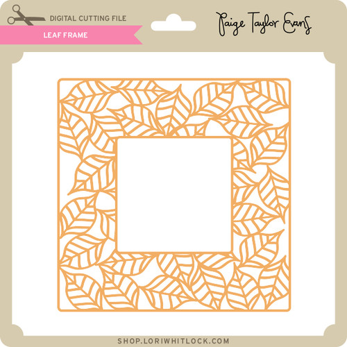 Leaf Frame - Lori Whitlock's SVG Shop