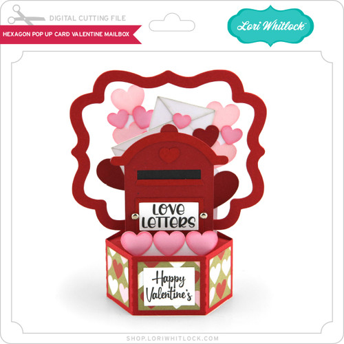 Hexagon Pop Up Card Valentine Mailbox - Lori Whitlock's SVG Shop