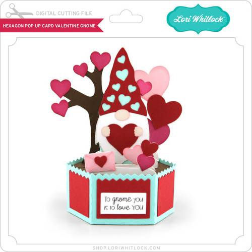 Hexagon Pop Up Card Valentine Gnome - Lori Whitlock's SVG Shop