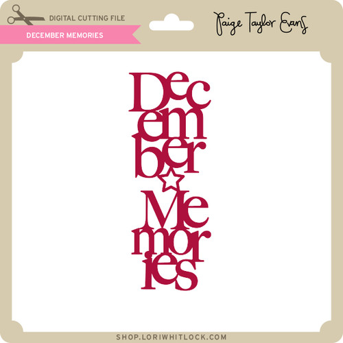 December Memory Vector Image December Memories - Lori Whitlock's SVG Shop