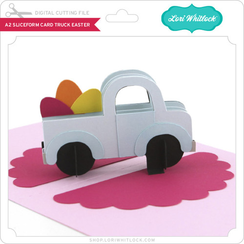 A2 Sliceform Card Truck Easter - Lori Whitlock's SVG Shop
