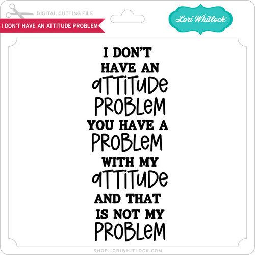 Not with that attitude - #221500761 added by thebulkiestcat at