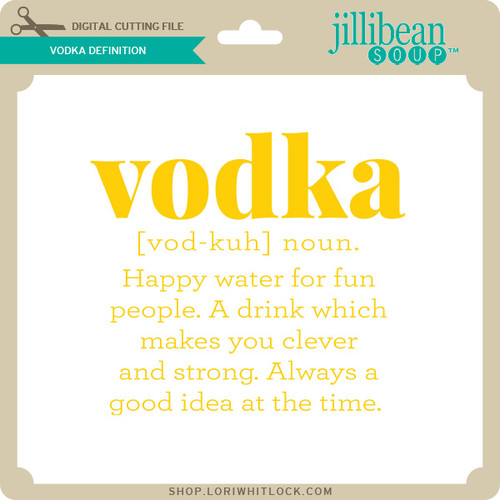 Vodka Definition Lori Whitlock's SVG Shop