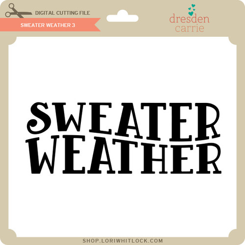 Sweater Weather 3 Lori Whitlock's SVG Shop