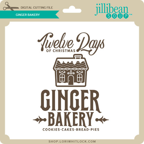 Ginger Bakery Lori Whitlock's SVG Shop