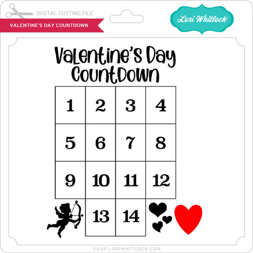Valentine's Day Countdown - Lori Whitlock's SVG Shop