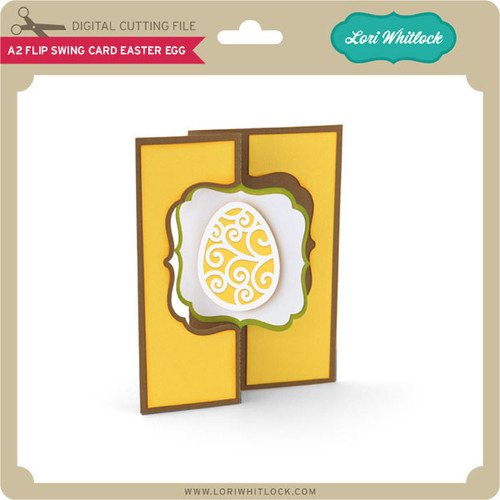 A2 Flip Swing Card Easter Egg - Lori Whitlock's SVG Shop