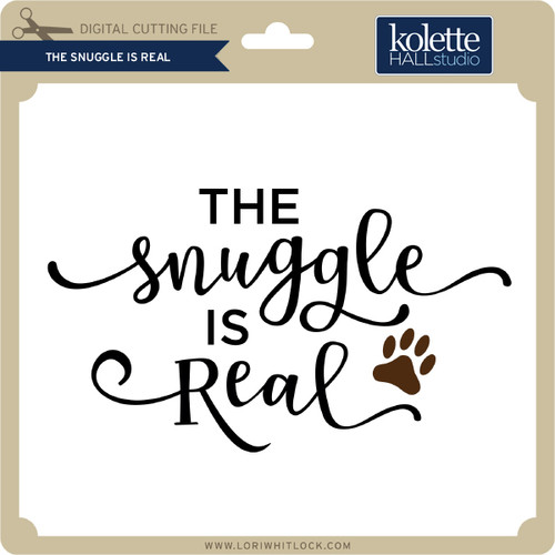 The Snuggle is Real Lori Whitlock's SVG Shop