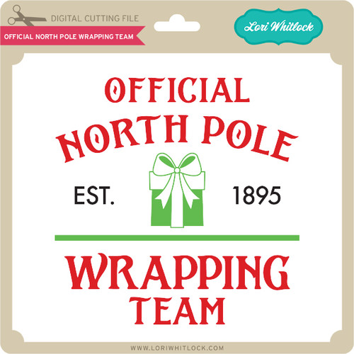Official North Pole Wrapping Team - Lori Whitlock's SVG Shop