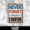Never Forget Why You Started Vintage Vinyl Sticker