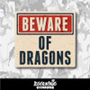Beware of Dragons Vinyl Sticker