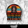 Every Snack You Make, I'll Be Watching You, Water Spaniel Dog Vinyl Sticker