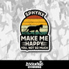 Sphynx Cat Make Me Happy You Not So Much Vinyl Sticker