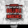 You Call Me Gullible God Calls It Innocence Vinyl Sticker