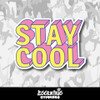 Stay Cool Vinyl Sticker