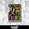 My Son's Fight is My Fight Autism Awareness Vinyl Sticker