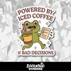 Powered By Iced Coffee & Bad Decisions Vinyl Sticker