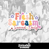 Fresh Sarcasm Served Daily Vinyl Sticker