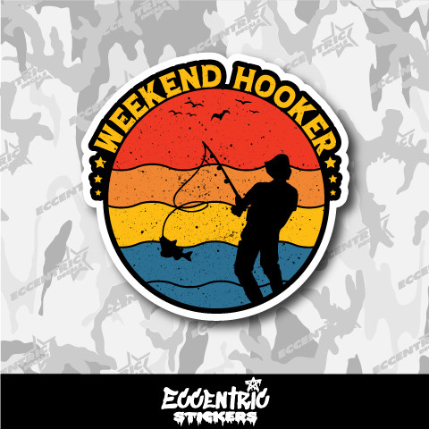 Weekend Hooker Fishing Vinyl Sticker