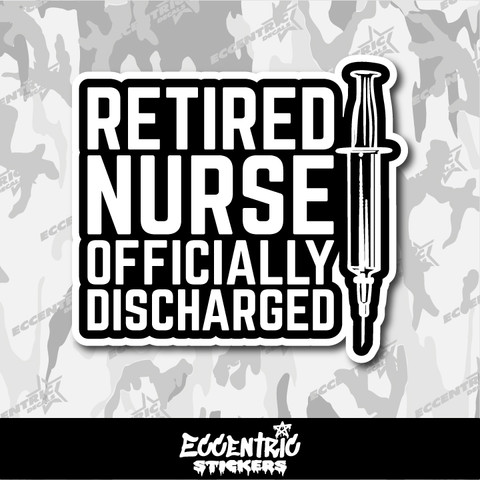 Retired Nurse Officially Discharged With Syringe Vinyl Sticker