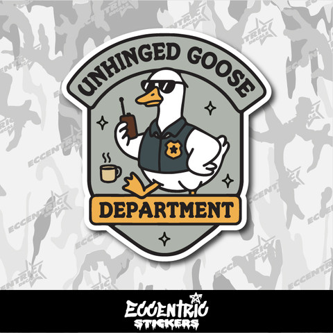 Unhinged Goose Department Vinyl Sticker