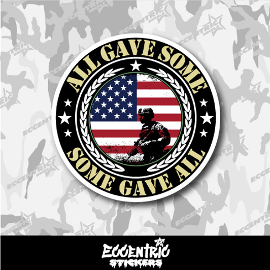 All Gave Some, Some Gave All Veteran Vinyl Sticker