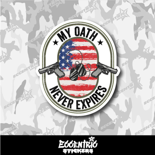 My Oath Never Expires Veteran Vinyl Sticker