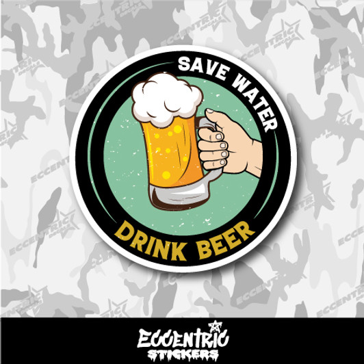 Save Water Drink Beer Funny Vinyl Sticker