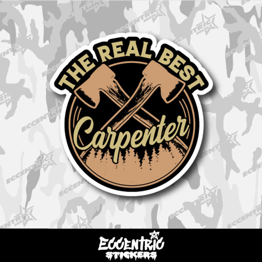 The Real Best Carpenter Lumberjack Vinyl Sticker