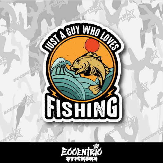 Just a Guy Who Loves Fishing Vinyl Sticker