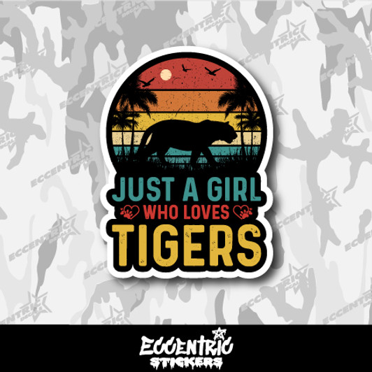 Just a Girl Who Loves Tigers Vinyl Sticker