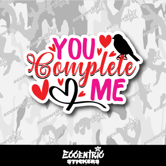 You Complete Me Valentine's Day Vinyl Sticker