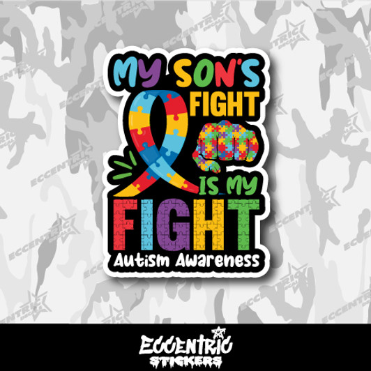 My Son's Fight is My Fight Autism Awareness Vinyl Sticker