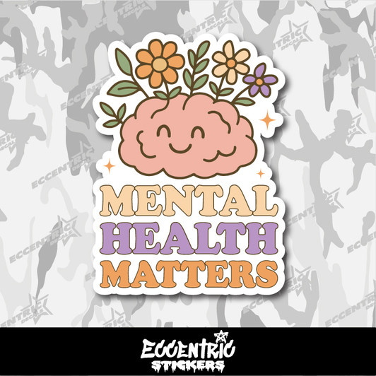 Mental Health Matters V2 Vinyl Sticker