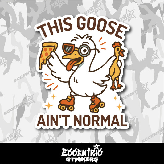 This Goose Ain't Normal Vinyl Sticker