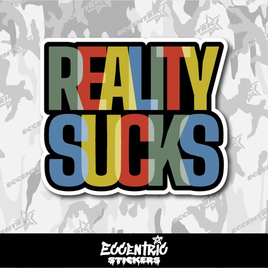 Reality Sucks Vinyl Sticker