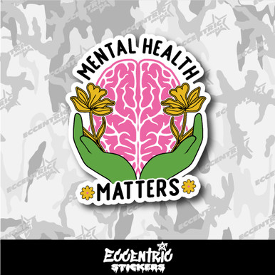 Mental Health Matters Vinyl Sticker - Eccentric Stickers