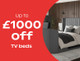 £1000 off tv beds