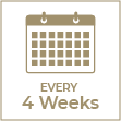 Every Month (4 Weeks)