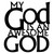 My GOD is and Awesome GOD Sign