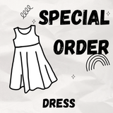 SPECIAL ORDER / Dress