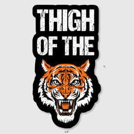 Thigh of the Tiger Sticker