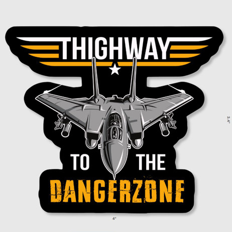 Thighway to the Dangerzone Sticker