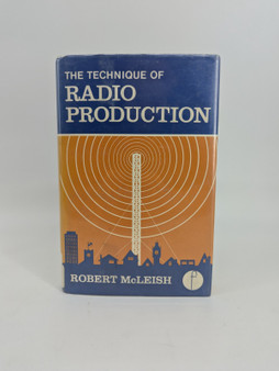 The Technique of Radio Production, Robert McLeish, 1978, Hardback, 1st Ed
