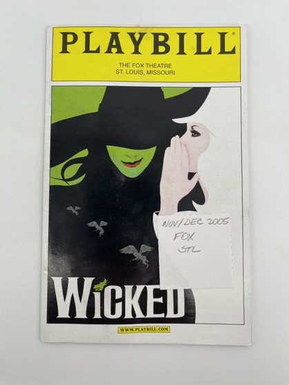 Wicked Nov/Dec 2005 Playbill - The Fox Theatre St. Louis, Missouri