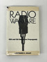 Radio Warfare By Lawrence C. Soley, 1989, First Edition