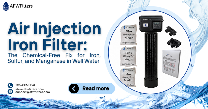 Air Injection Iron Filter: The Chemical-Free Fix for Iron, Sulfur, and Manganese in Well Water