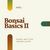 --SOLD OUT-- Bonsai Basics II: Styling & Design Workshop (Saturday April 27, 2024)