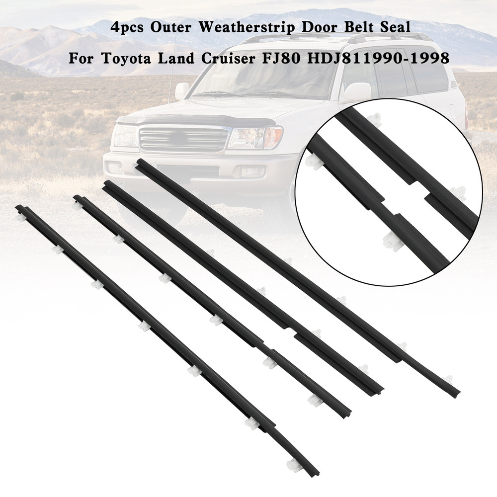 4pcs Outer Weatherstrip Door Belt Seal For Toyota Land Cruiser FJ80 HDJ81 90-98