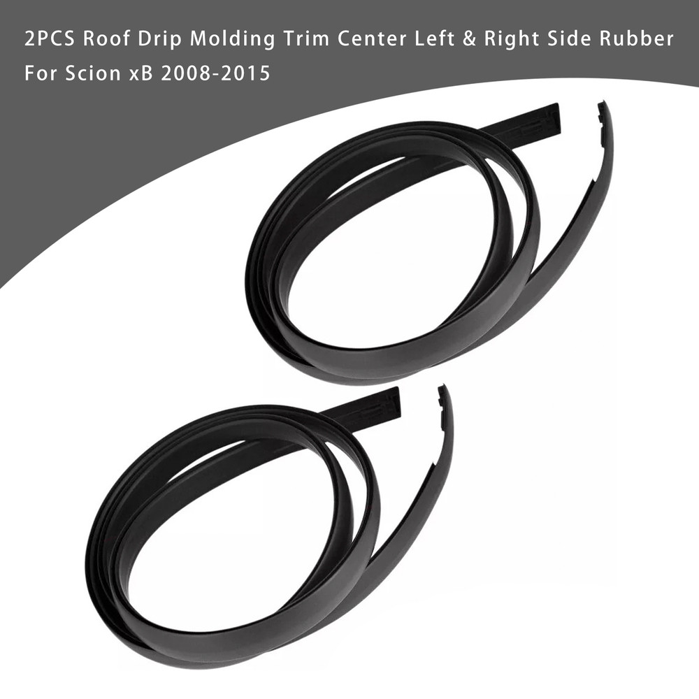 2008-2015 Scion xB 2PCS Roof Drip Molding Trim Center Left & Right Side Rubber 75556-12171 Generic